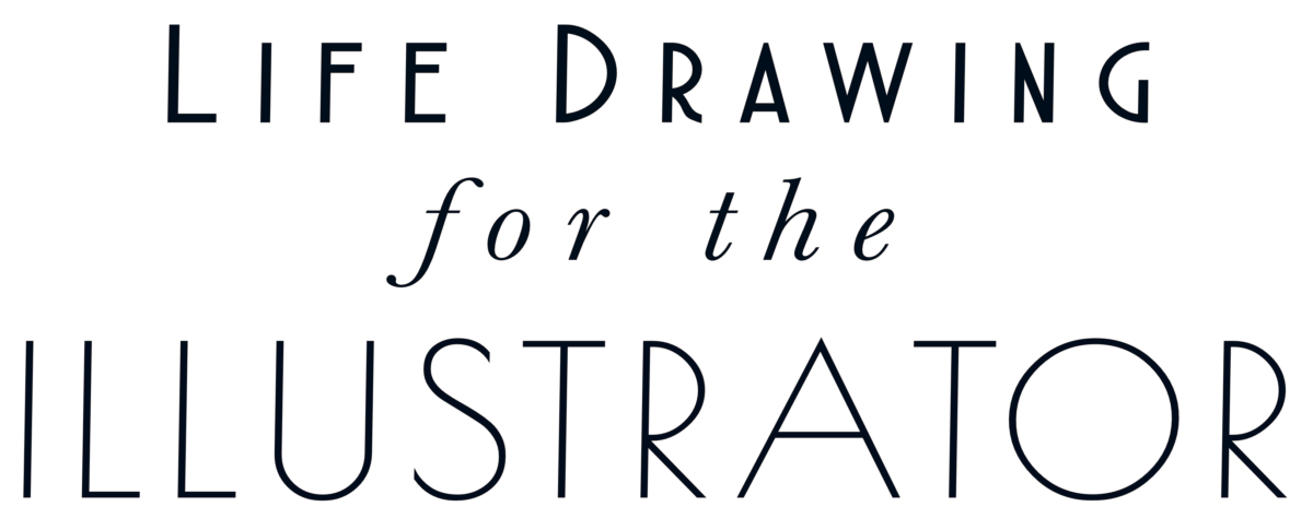 Life Drawing for the Illustrator - Type A Studios